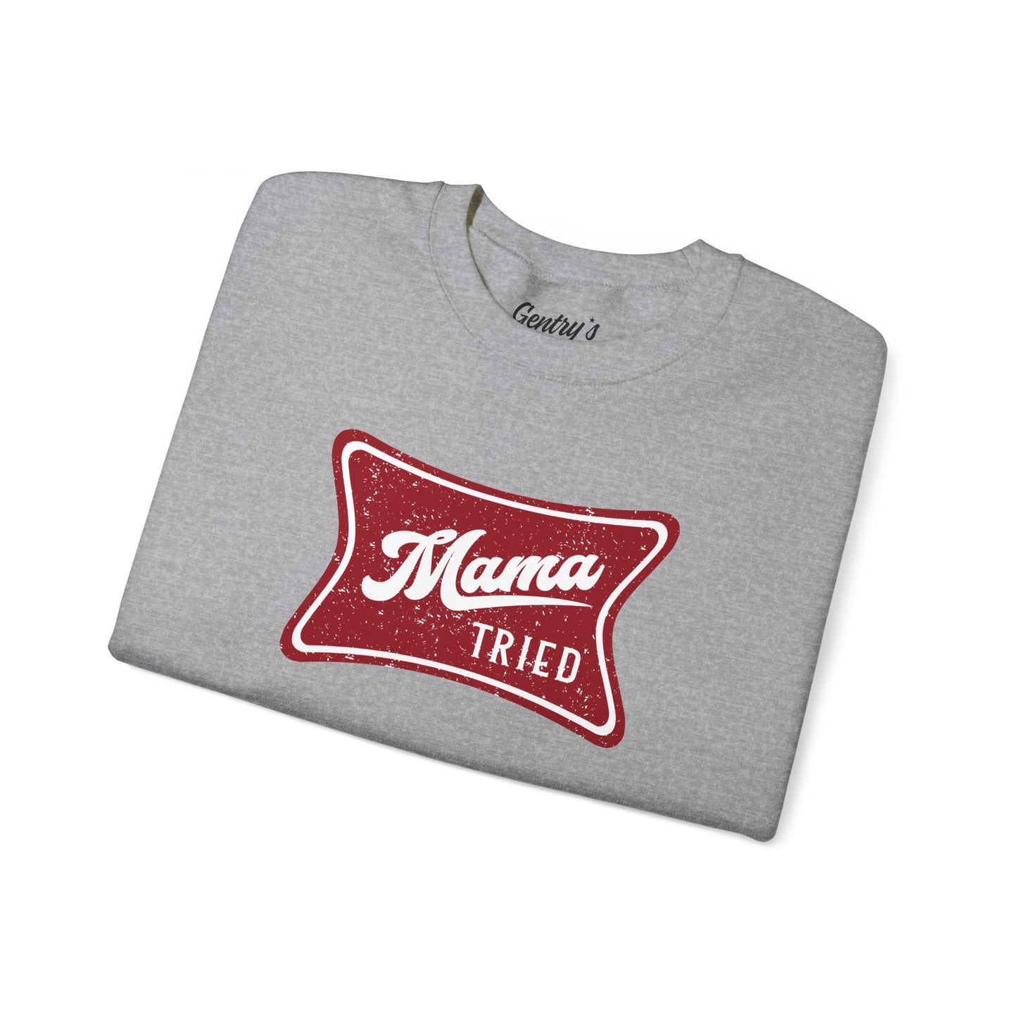 Mama Tried Unisex Heavy Blend™ Crewneck Sweatshirt