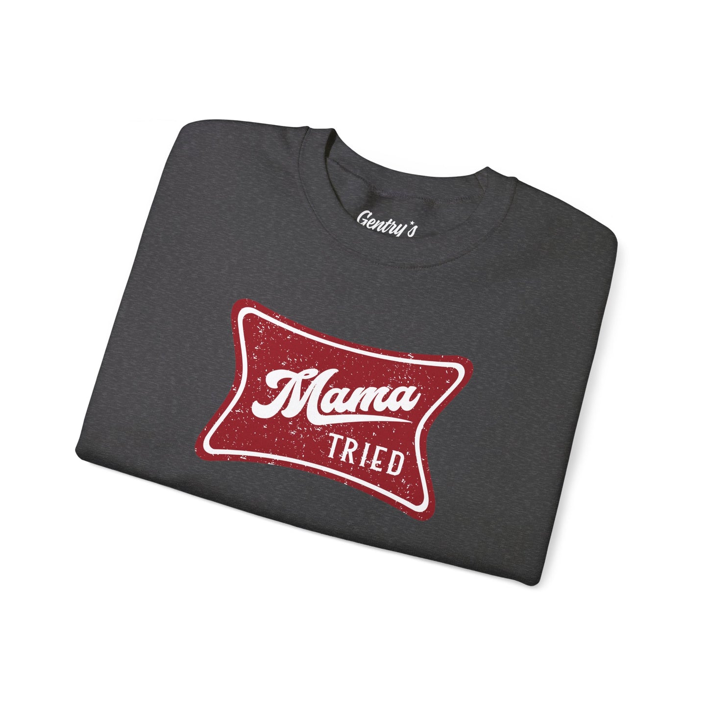 Mama Tried Unisex Heavy Blend™ Crewneck Sweatshirt